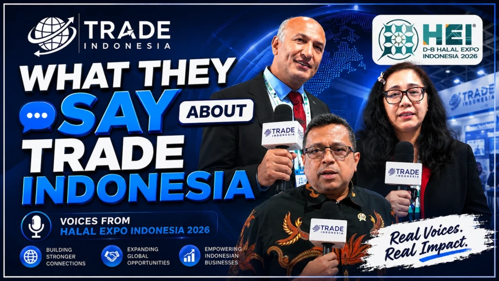 What They Say About Trade Indonesia | Voices from Halal Expo Indonesia 2026
